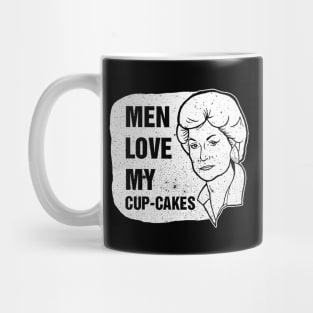 MEN LOVE MY CUP CAKES BEA TEE GOLDEN GIRLS Mug